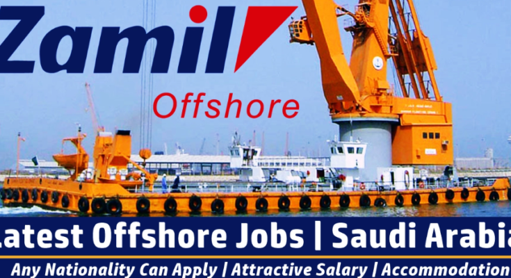Zamil Offshore Jobs Saudi Arabia