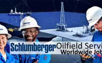 Schlumberger Job Vacancy 2023 | Oilfield Service Worldwide