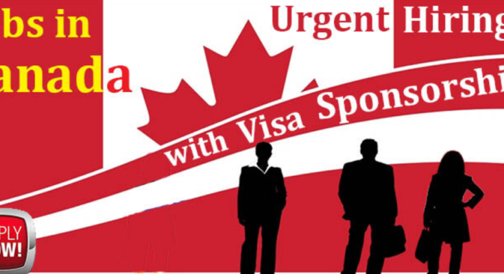 Jobs in Canada with Visa Sponsorship 2023-24