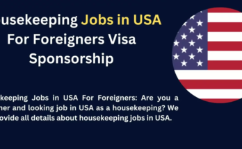 HOUSEKEEPER JOBS IN USA WITH VISA SPONSORSHIP 2023 USA Jobs
